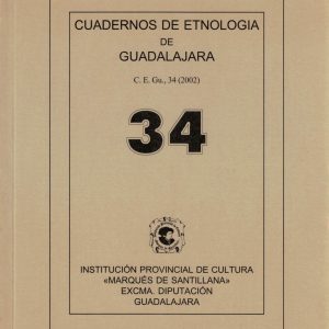 CUADERNOS DE ETNOLOGÍA DE GUADALAJARA 34 (2002)